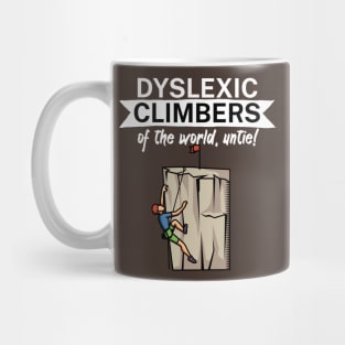 Dyslexic climbers of the world Untie Mug